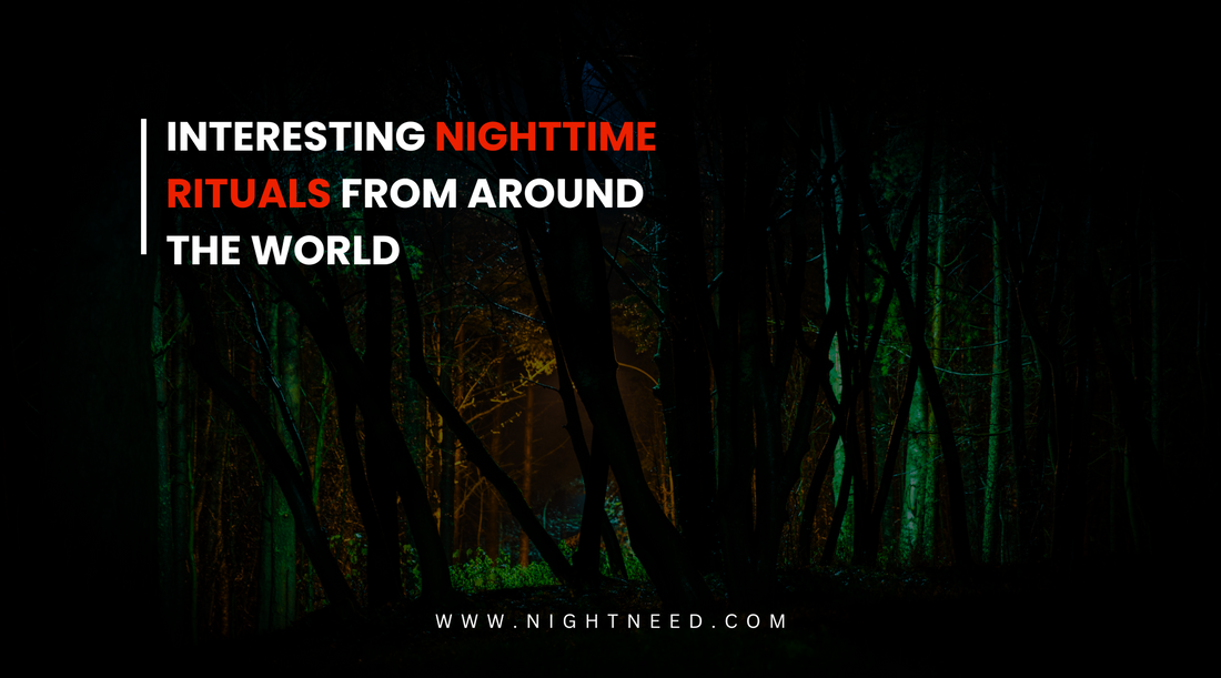 Interesting Nighttime Rituals from Around the World | Night Need