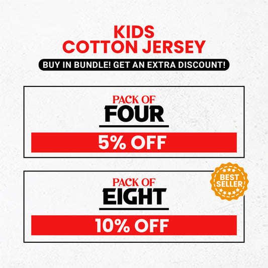 Kids Cotton Jersey Bundle (Extra Discount)